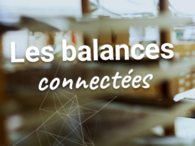 Balances connectées : Pourquoi et comment les intégrer dans vos chaînes de production